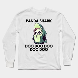 Just a Panda Who loves sharks Long Sleeve T-Shirt